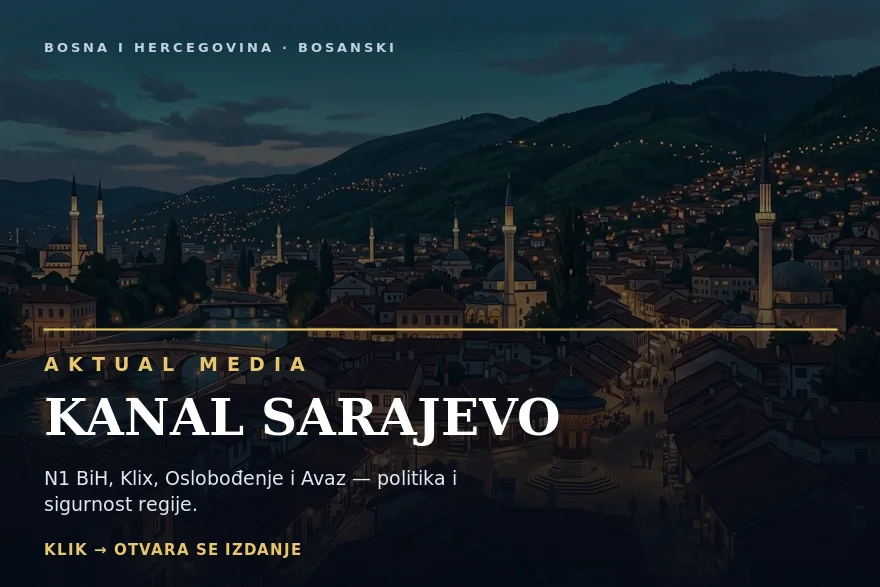 AKTUAL MEDIA KANAL SARAJEVO — Bosna i Hercegovina — otvori izdanje